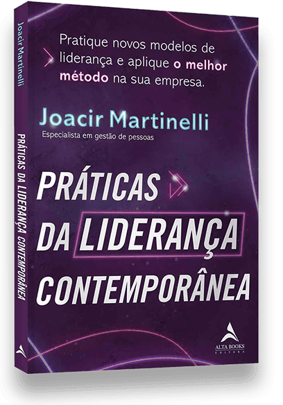 Livro Práticas da Liderança Contemporânea — Joacir Martinelli